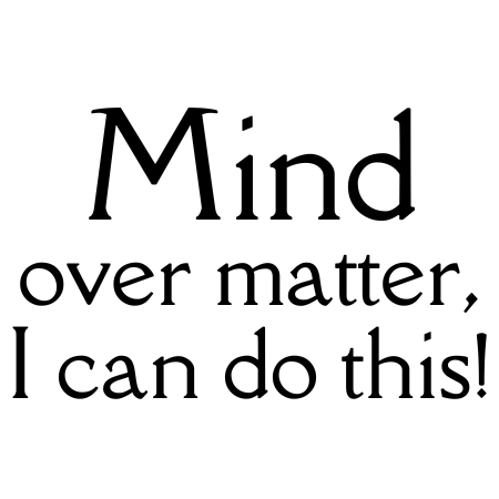 Mind Over Matter I Can Do This Tattoo