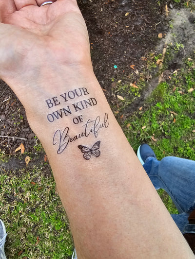 Be Your Own Kind Beautiful Tattoo - NEW