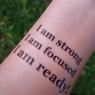 I am Strong I am Focused I am Ready Tattoo