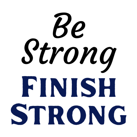 Be Strong Finish Strong Mantra Tattoo
