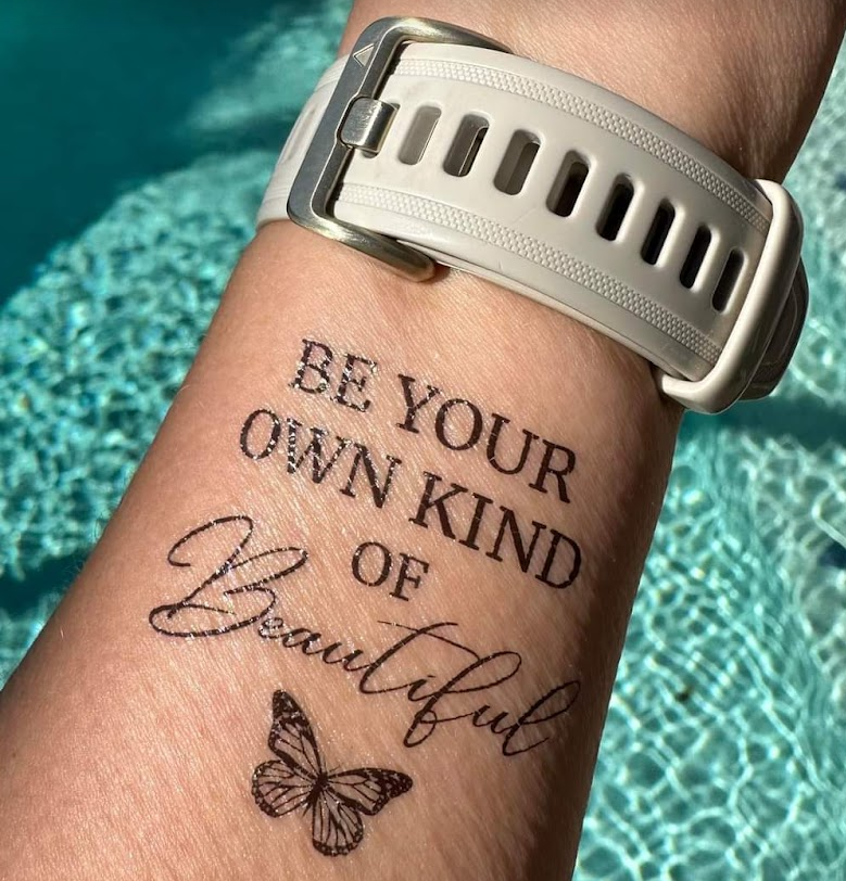 Be Your Own Kind Beautiful Tattoo - NEW