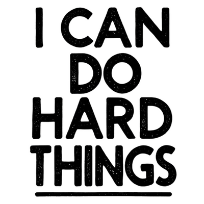 I Can Do Hard Things Tattoo