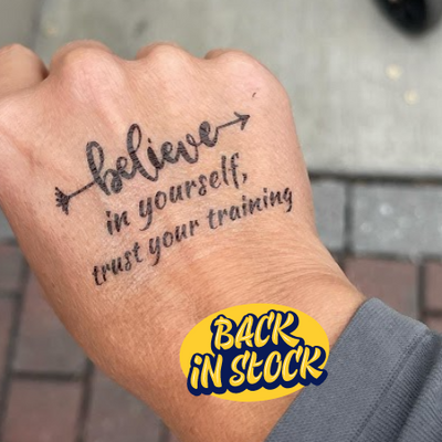 Believe in Yourself, Trust Your Training Tattoo