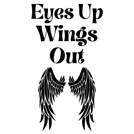 Eyes Up Wings Out Mantra Tattoo - New Tattoo