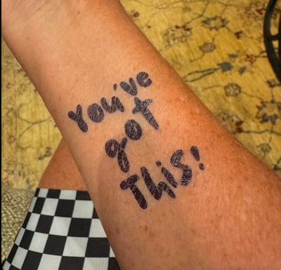 You've Got This Mantra Tattoo - New 2 x 2 Size